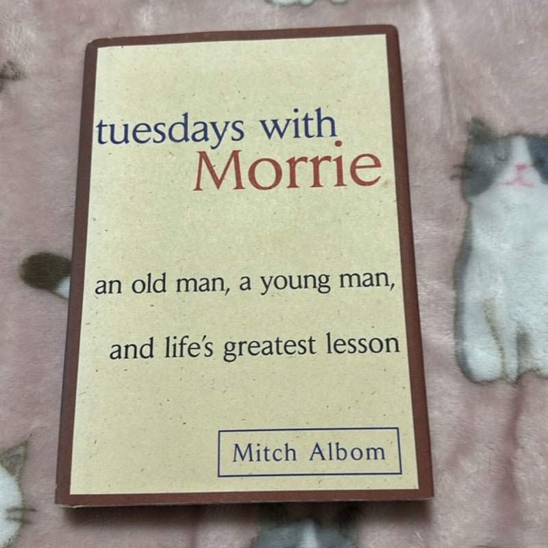 Tuesdays with Morrie