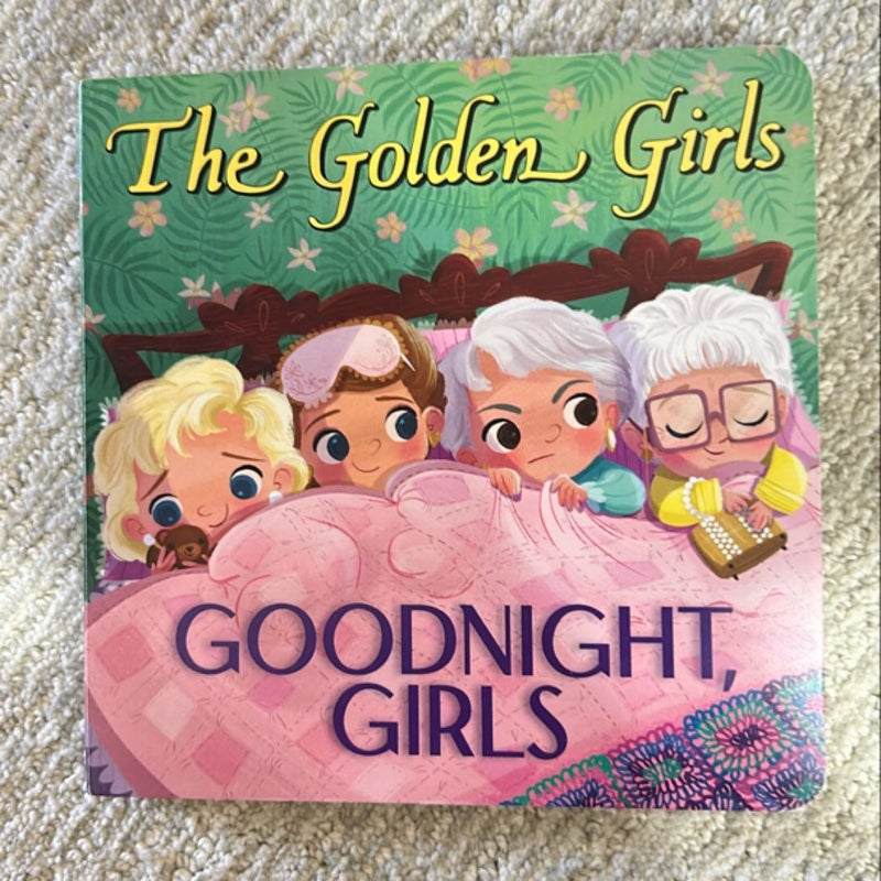 The Golden Girls: Goodnight, Girls