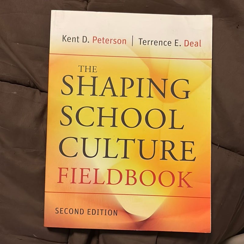 The Shaping School Culture Fieldbook