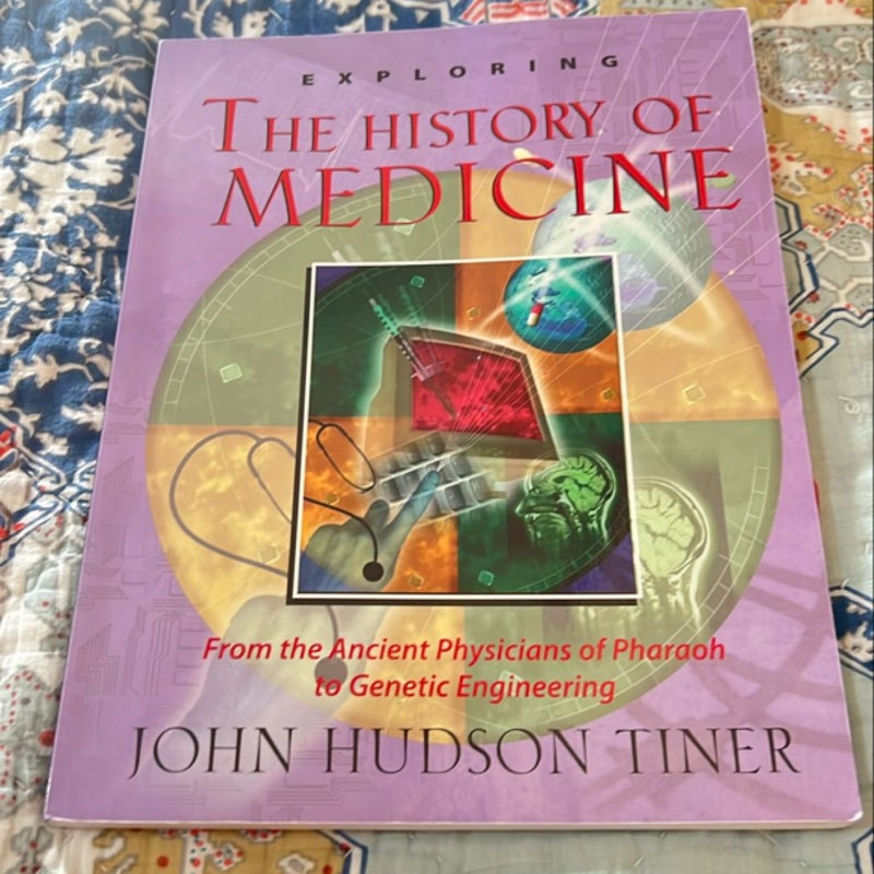 Exploring the History of Medicine