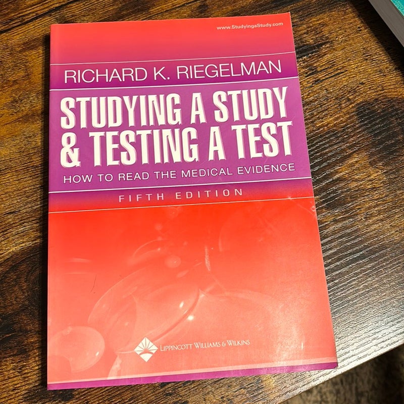 Studying a Study and Testing a Test