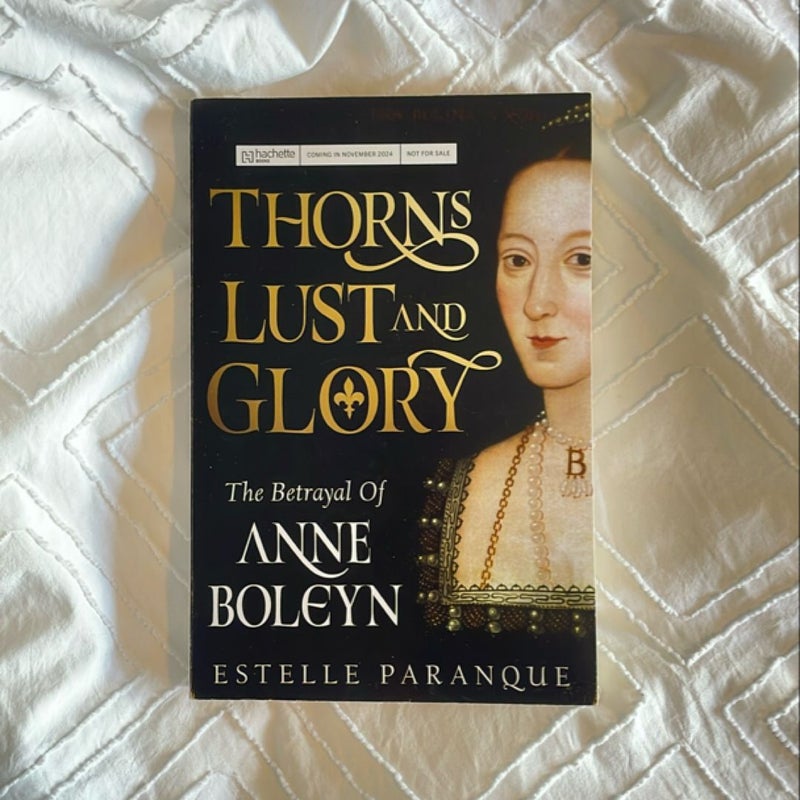 Thorns, Lust, and Glory