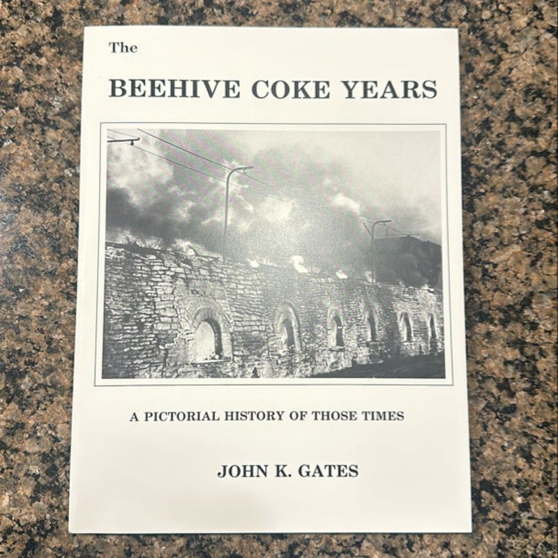 The Beehive Coke Years