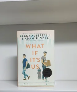 What If It's Us *SIGNED FIRST EDITION*