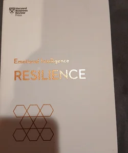 Resilience (HBR Emotional Intelligence Series)