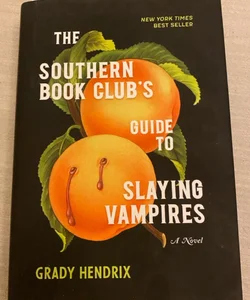 The Southern Book Club's Guide to Slaying Vampires