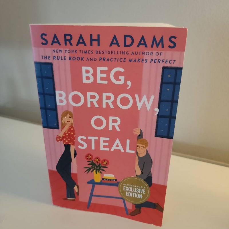 Beg, Borrow, Or Steal