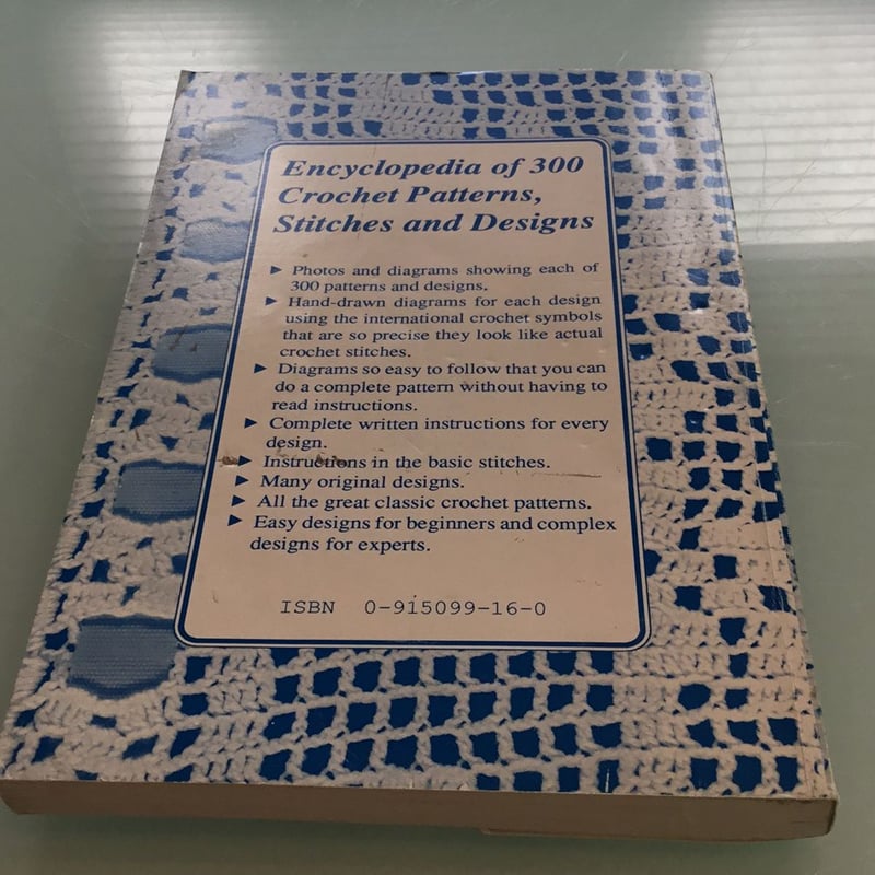 Encyclopedia of Three Hundred Crochet Patterns, Stitches and Designs by