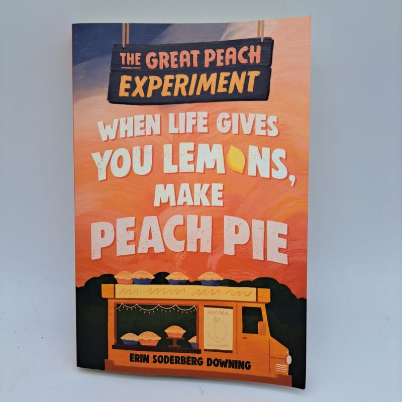 The Great Peach Experiment 1: When Life Gives You Lemons, Make Peach Pie