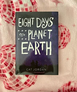 Eight Days on Planet Earth