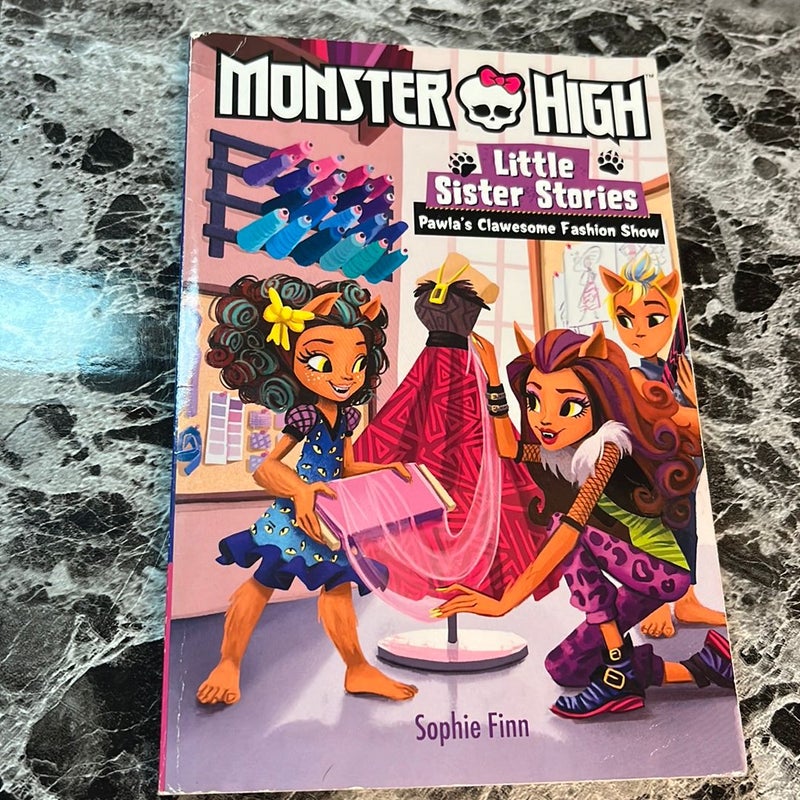 Monster High: Little Sister Stories: Pawla's Clawesome Fashion Show