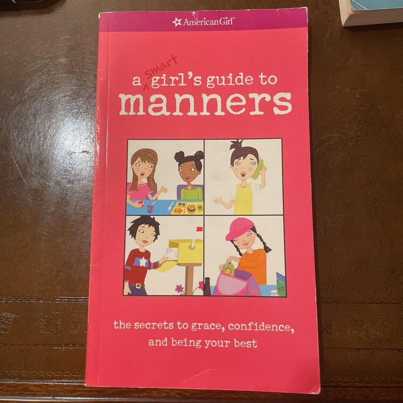 A Smart Girl's Guide to Manners (American Girl) 