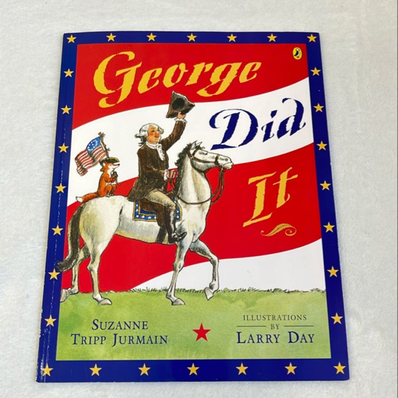 George Did It