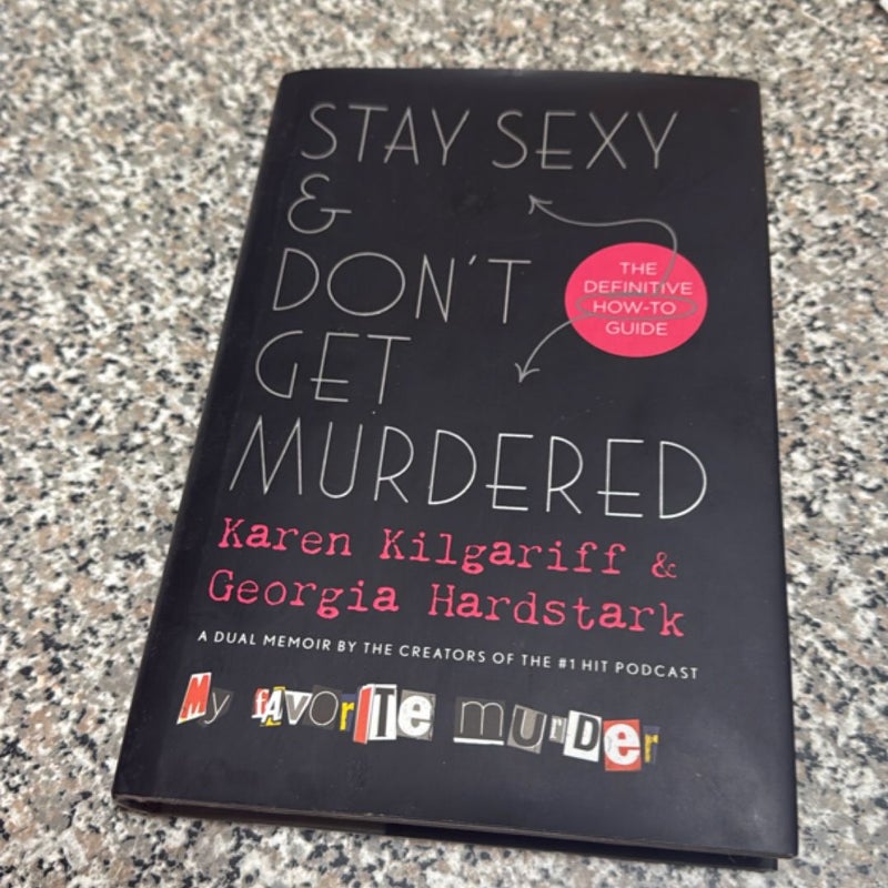 Stay Sexy and Don't Get Murdered