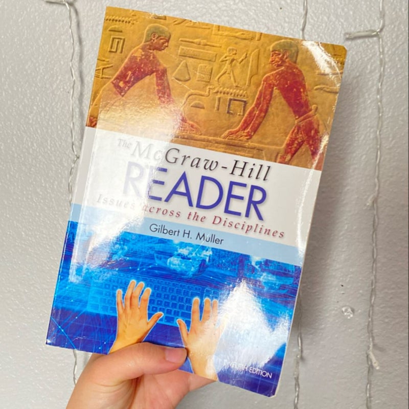 The Mcgraw-Hill Reader: Issues Across the Disciplines