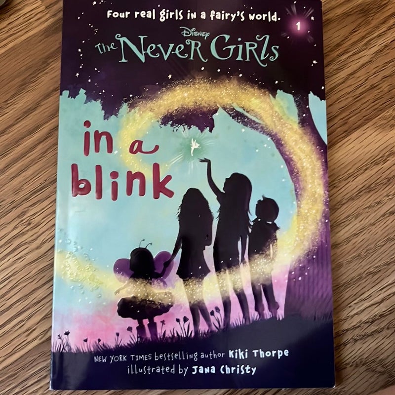 Never Girls #1: in a Blink (Disney: the Never Girls)