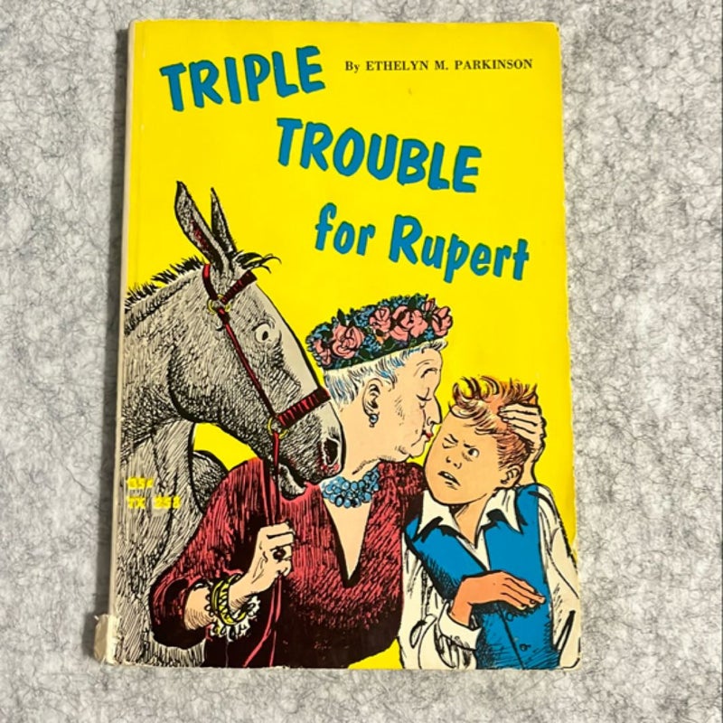 Triple Trouble for Rupert