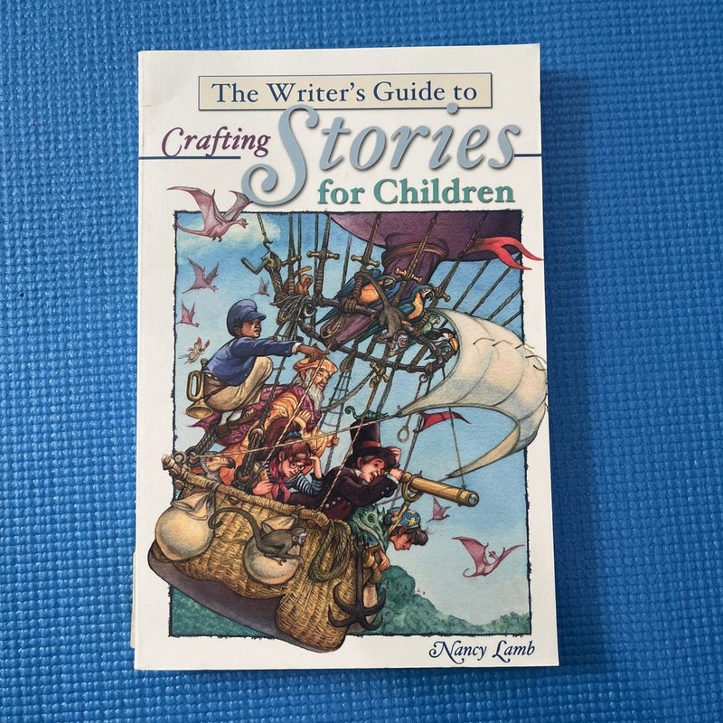 The Writer's Guide to Crafting Stories for Children