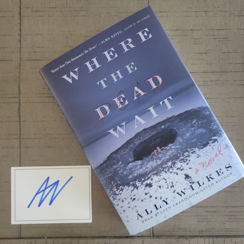 Where the Dead Wait (w/signed bookplate)