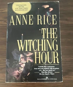 The Witching Hour/ First Book Of The Mayfair Witches Trilogy 
