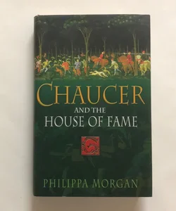 Chaucer and the House of Fame