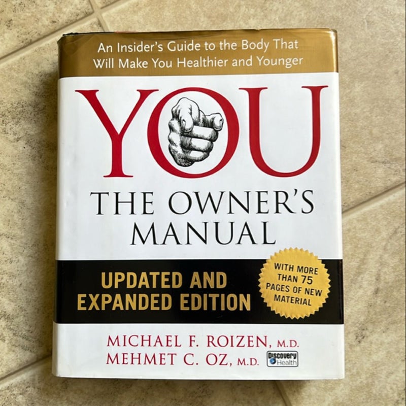 YOU: the Owner's Manual, Updated and Expanded Edition