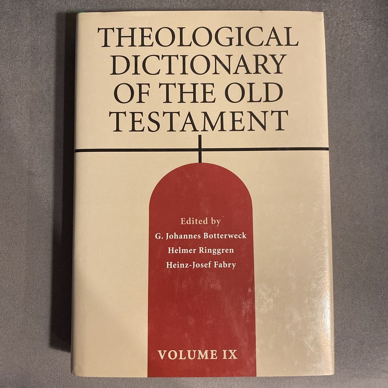 Theological Dictionary of the Old Testament, Volume IX