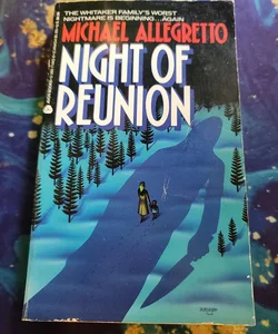 The Night of Reunion