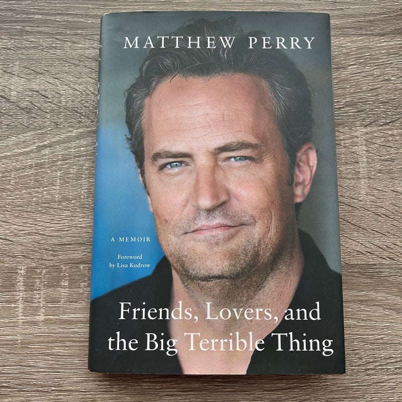 Friends, Lovers, and the Big Terrible Thing by Matthew Perry : r