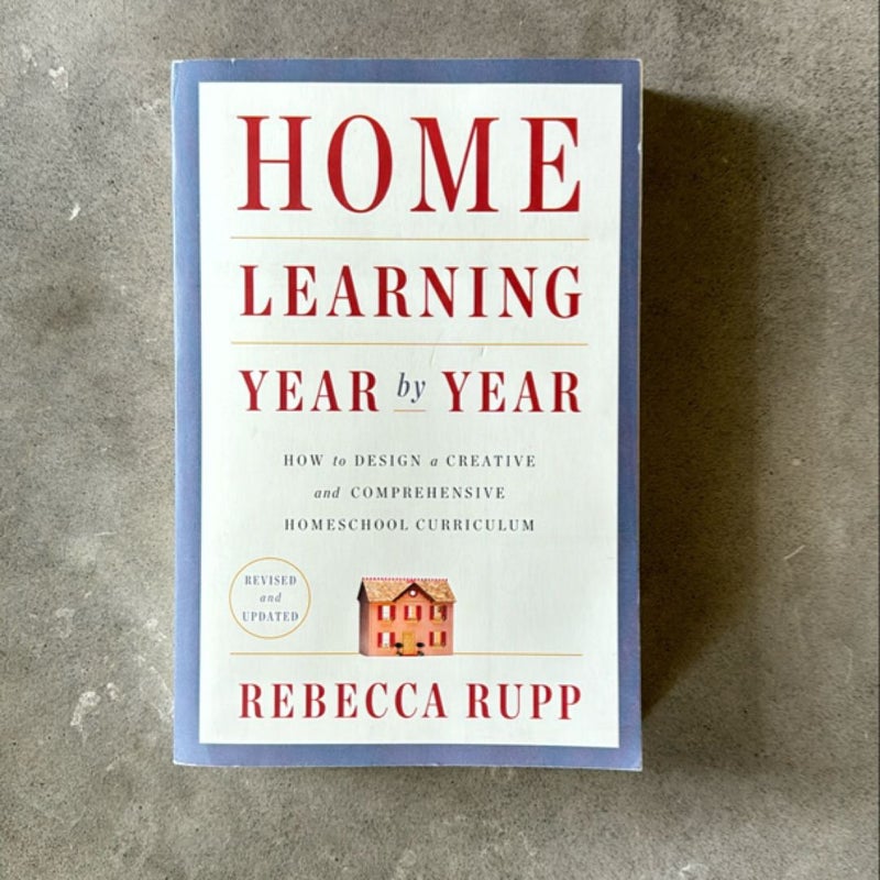 Home Learning Year by Year, Revised and Updated