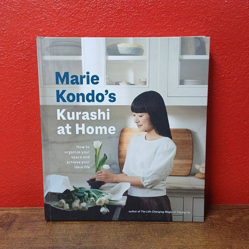 Marie Kondo's Kurashi at Home, How to Organize Your Space and Achieve Ideal Life