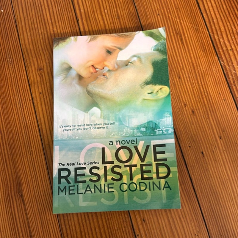 Love Resisted (Signed)