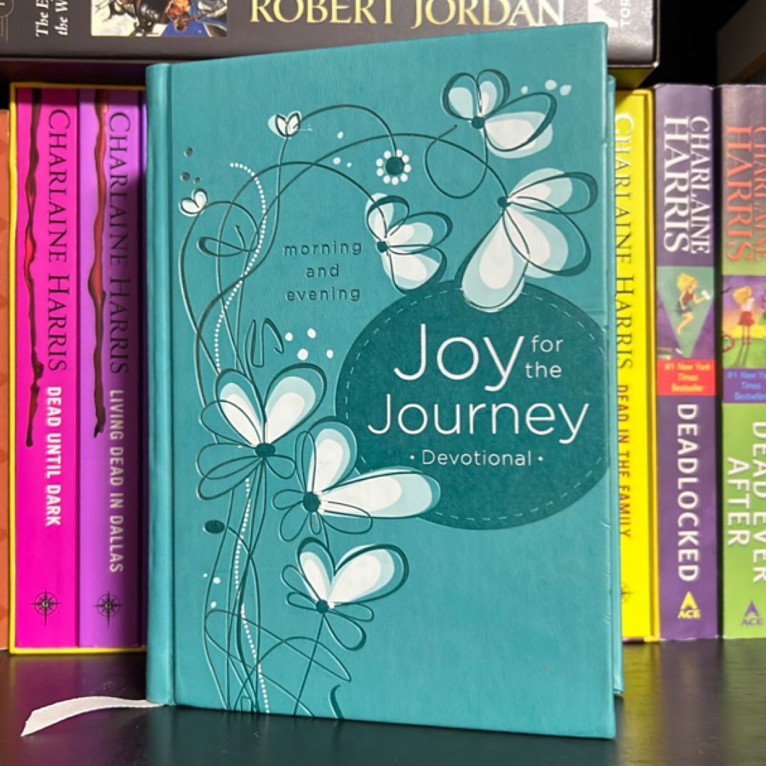 Joy for the Journey: Morning and Evening
