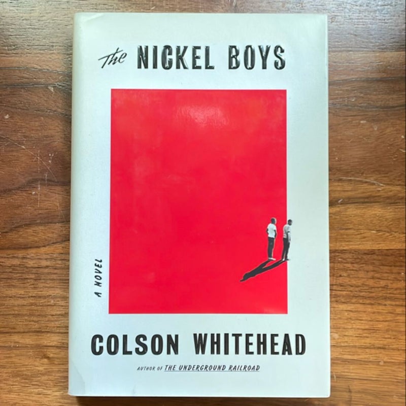 The Nickel Boys (Winner 2020 Pulitzer Prize for Fiction)