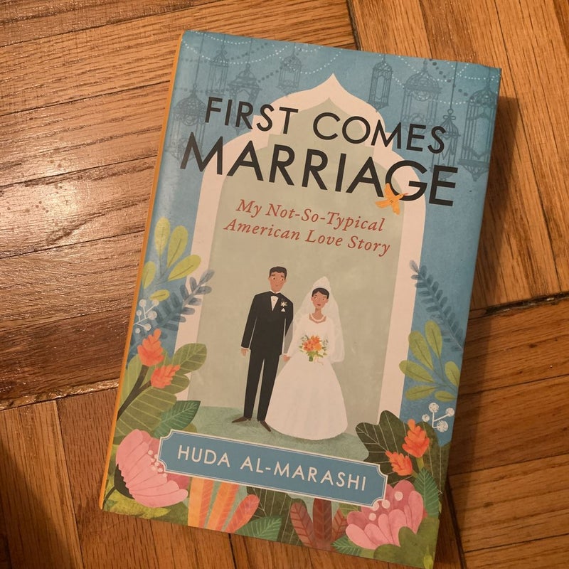 First Comes Marriage