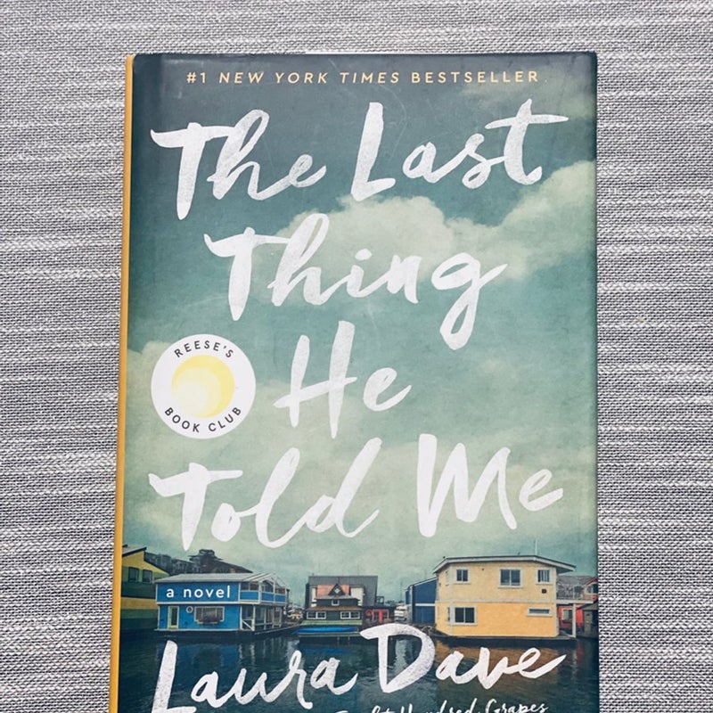 The Last Thing He Told Me (HARDCOVER) by Laura Dave