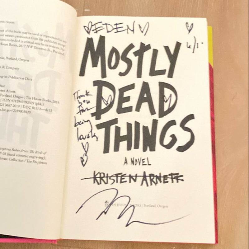 Mostly Dead Things (signed/inscribed)