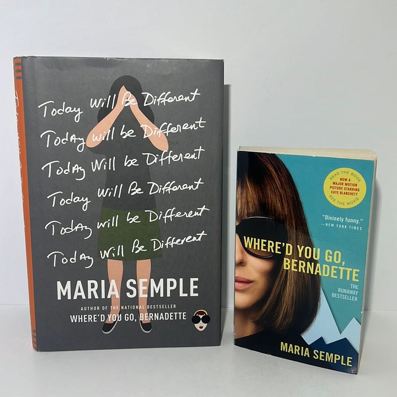 Maria Semple (2 Book) Bundle: Where’d You Go, Bernadette & Today Will Be Different