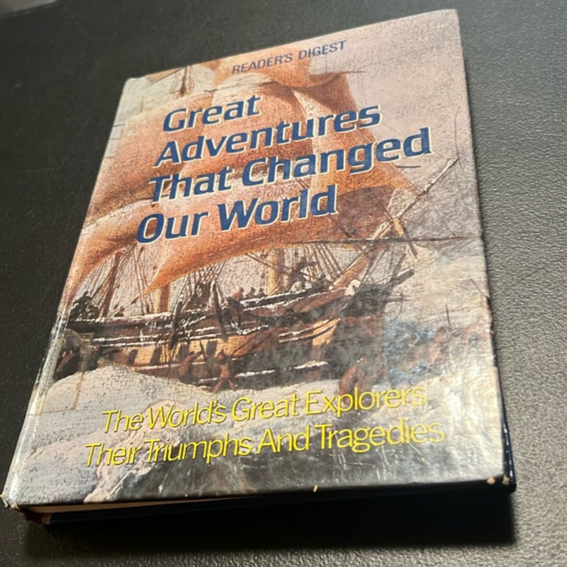 Great Adventures That Changed Our World