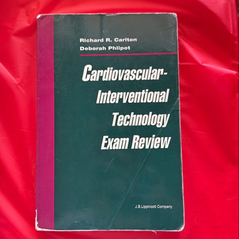 Cardiovascular-Interventional Technology Exam Review