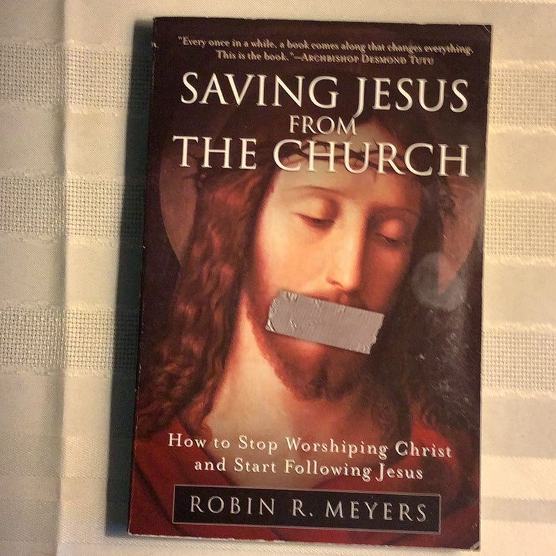 Saving Jesus from the Church