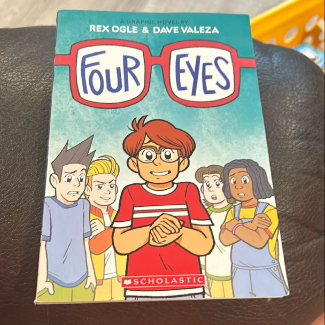 Four Eyes: a Graphic Novel (Four Eyes #1)