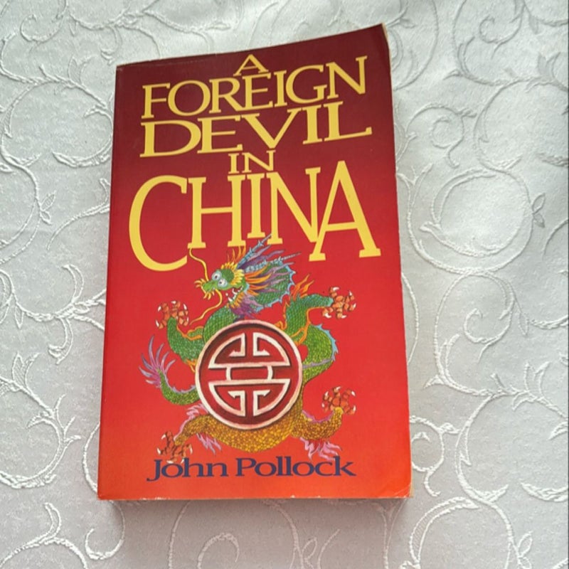 A Foreign Devil in China