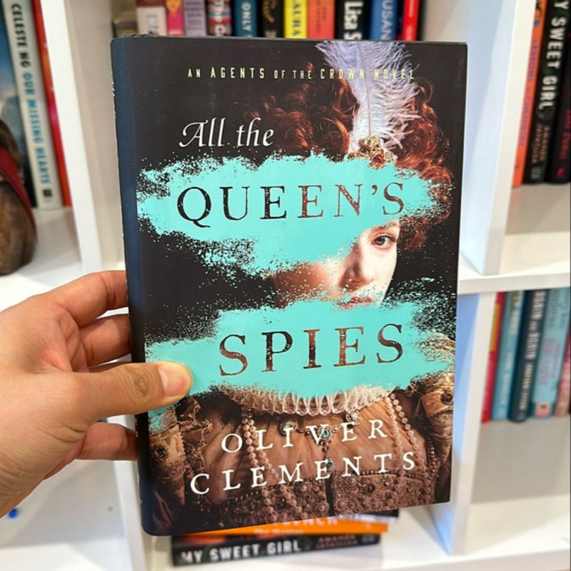 All the Queen's Spies