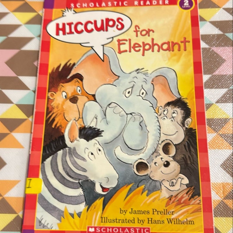 Hiccups for Elephant