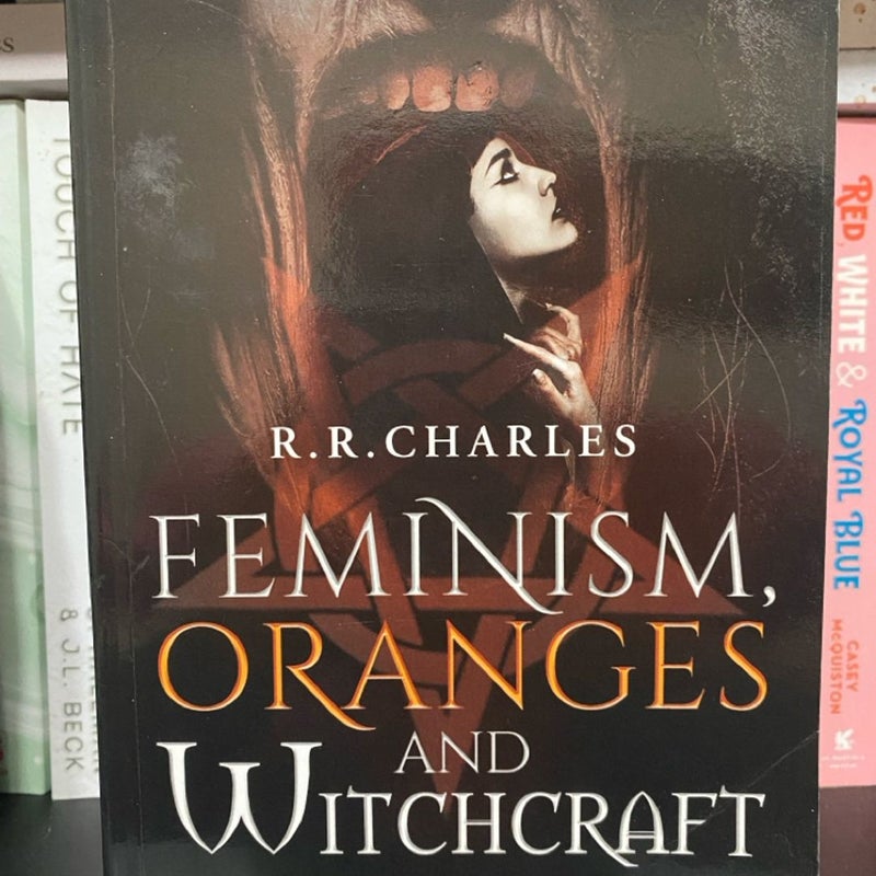 Feminism, Oranges and Witchcraft