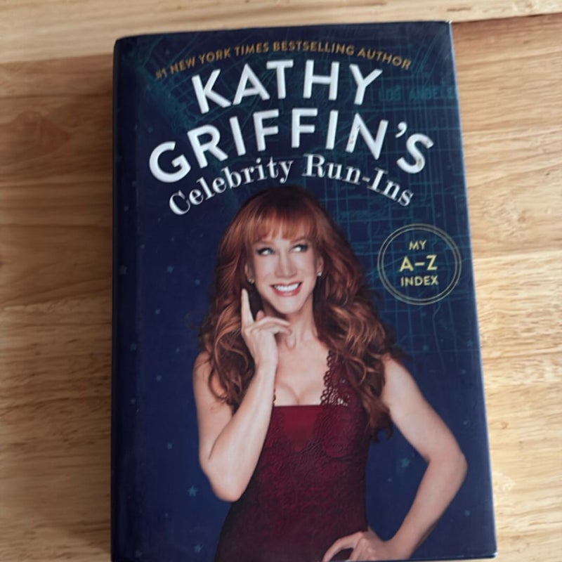 Kathy Griffin's Celebrity Run-Ins