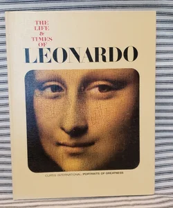 The Life & Times of Leonardo 