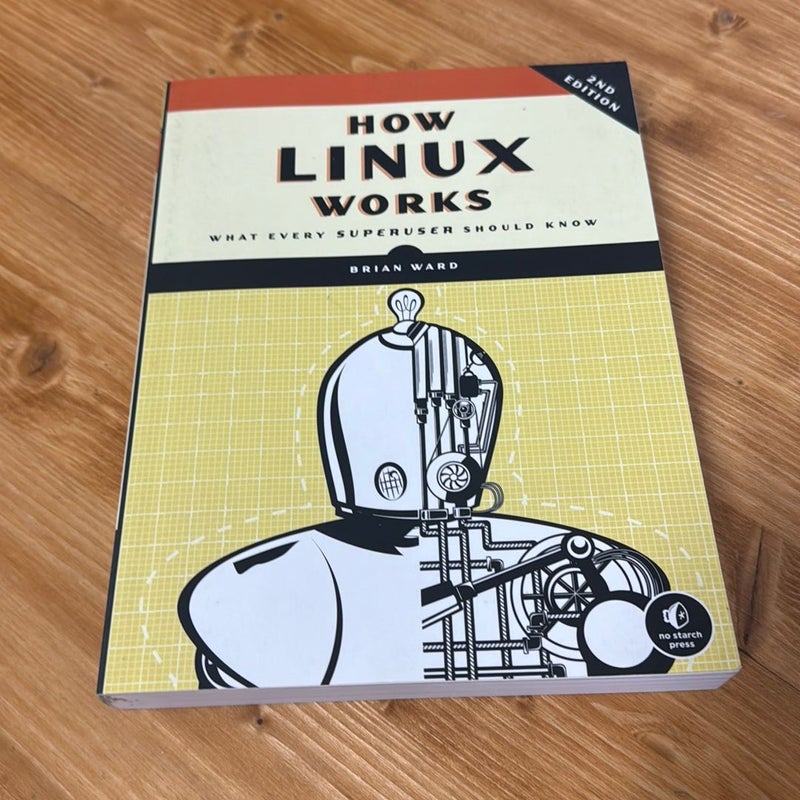 How Linux Works, 2nd Edition