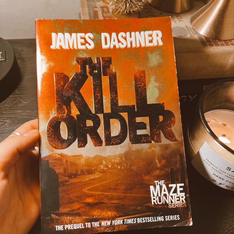 The Kill Order (Maze Runner, Book Four; Origin)